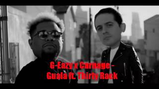 G-Eazy x Carnage - Guala ft. Thirty Rack