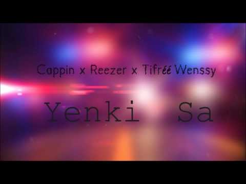 Cappin x Reezer x Tifréé-W - Yenki Sa