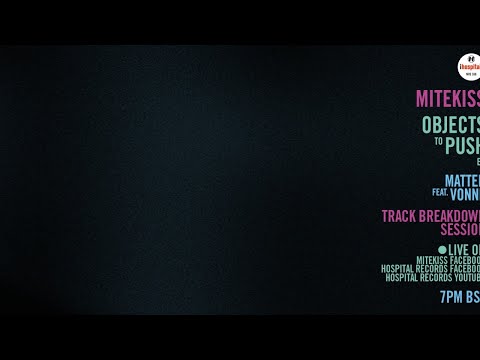 Mitekiss - 'Matter (feat. Vonné)' Track Breakdown Session