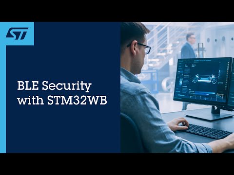 BLE Security with STM32WB - 01 Introduction and theory