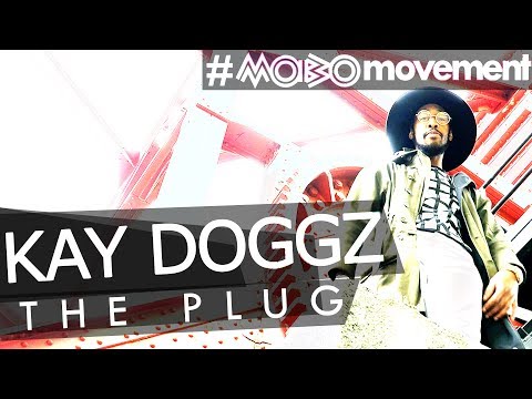 Kay Doggz - The Plug [Music Video] | #MOBOmovement