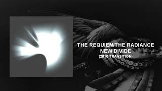 Linkin Park - The Requiem/The Radiance/New Divide (Transition)
