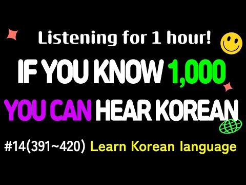 Learn Korean language/If you know 1,000sentences?#14(391~420)/You can hear Korean!/Listen for 1hours