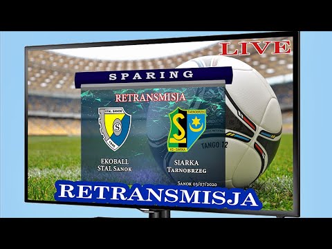 🔶🎦 Retransmisja LIVE ⚽ EKOBALL STAL Sanok 🆚 SIARKA Tarnobrzeg 📆[2020-07-03]