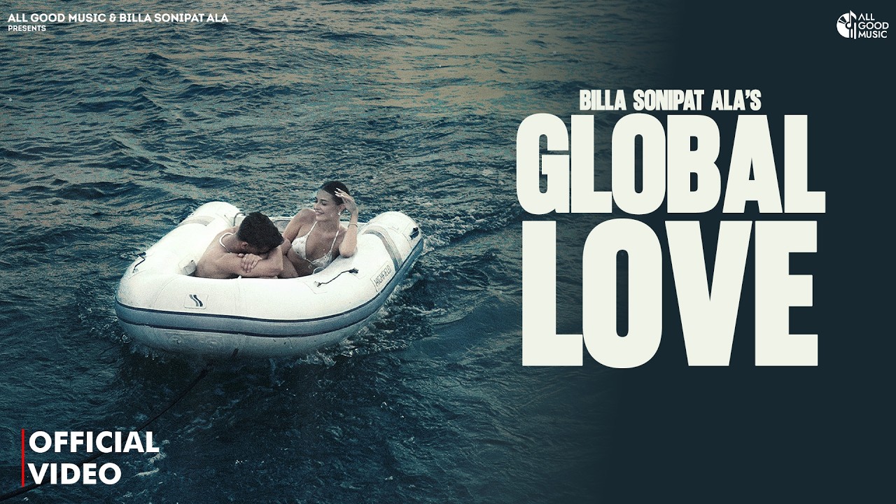 Global Love Lyrics | Billa Sonipat Ala