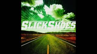 Slick Shoes - Far From Nowhere [2003] (Full Album)