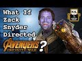 What If Zack Snyder Directed Avengers Infinity War