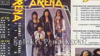 Download lagu ARENA - SELAMAT TINGGAL CINTA (1991) mp3