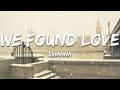 Rihanna Calvin Harris We Found Love Lyrics