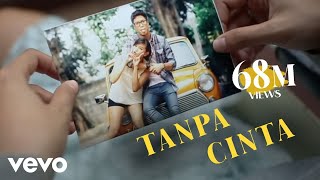 Yovie &amp; Nuno - Tanpa Cinta (Video Clip)