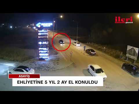 Yozgat'ta bir sürücünün ehliyetine 5 yıl 2 ay el konuldu | İleri Gazetesi