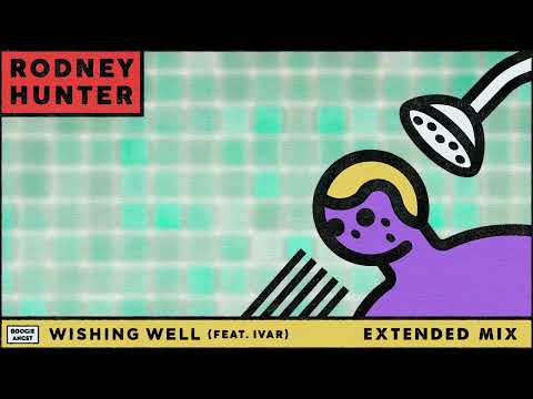 Rodney Hunter - Wishing Well (Feat. IVAR) (Extended Mix)