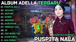 Download lagu Album Difarina Indra - PUSPITA NALA - AKSARA - Shantika Dangdut Full Album Terbaru mp3