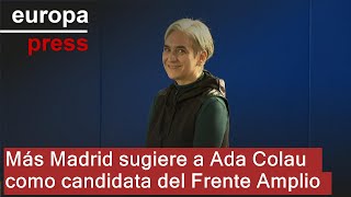 Más Madrid proposes Ada Colau as the Frente Amplio candidate for 11/29
