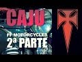 FF Motorcycles - CAJU | Ep 1 Part 2 