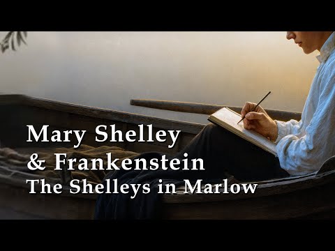The Shelleys in Marlow – Mary Shelley, Percy Shelley & the Birth of Frankenstein