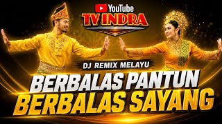 Download lagu 🎶BERBALAS PANTUN BERBALAS SAYANG || DJ REMIX MELAYU TV INDRA 🎶 mp3