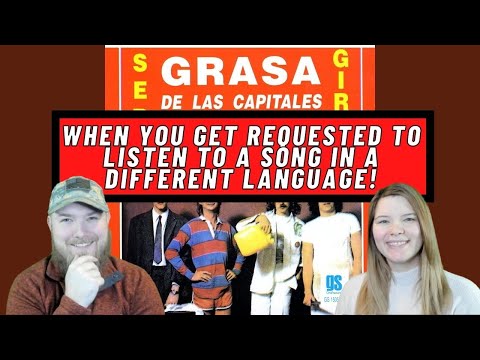 La Grasa de las Capitales REACTION!!! When you don't understand spanish...