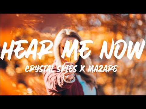 Crystal Skies & Mazare - Hear Me Now (feat. Luma) Lyrics