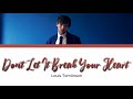 LOUIS TOMLINSON DON T LET IT BREAK YOUR HEART Lyrics