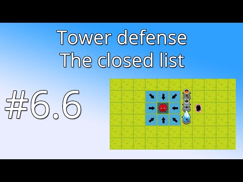 6.6 Unity Tower defense tutorial - The closed list