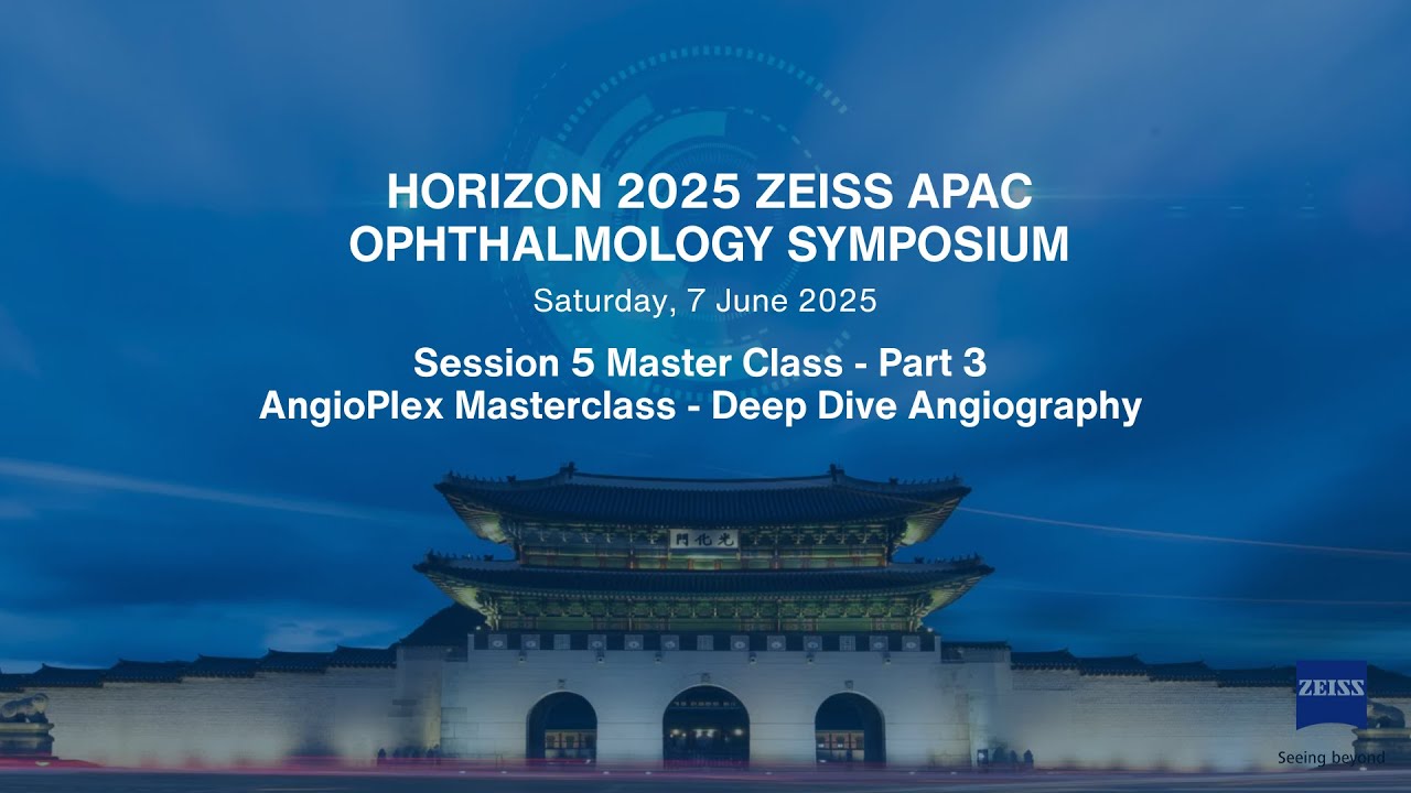 Horizon 2025 S5: AngioPlex Masterclass - Deep Dive Angiography