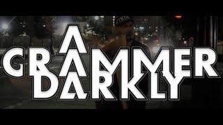 A Grammer Darkly Featuring V-Zilla (Official Music Video)