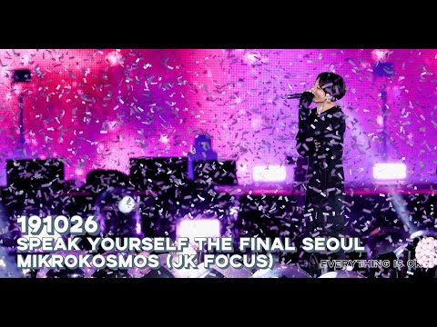 [191026 speak yourself the final seoul 방탄소년단 #정국 직캠] 소우주 (mikrokosmos) 4K