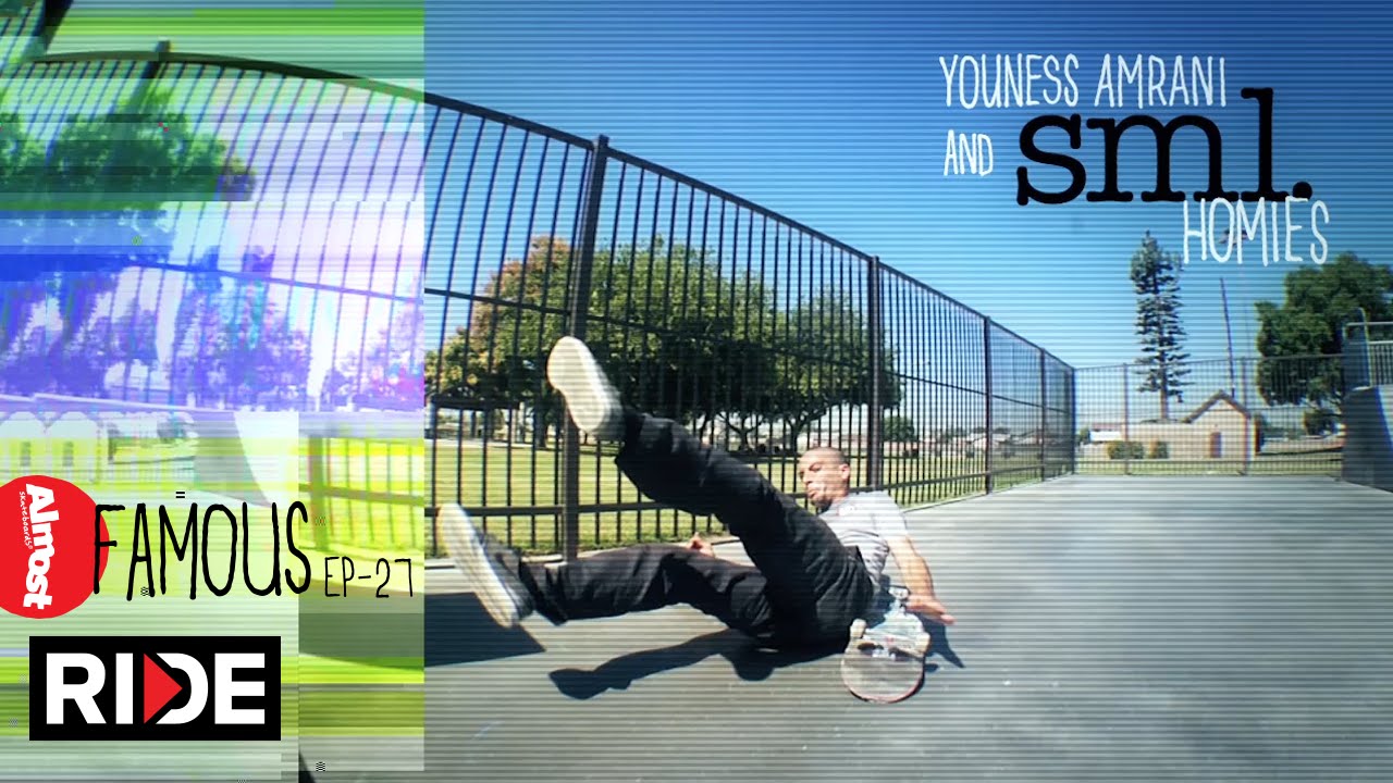 Youness Amrani & sml Homies - Almost Famous Ep. 27