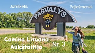 Camino Lituano Aukštaitija // Nr. 3 // Joniškėlis - Pajiešmeniai 