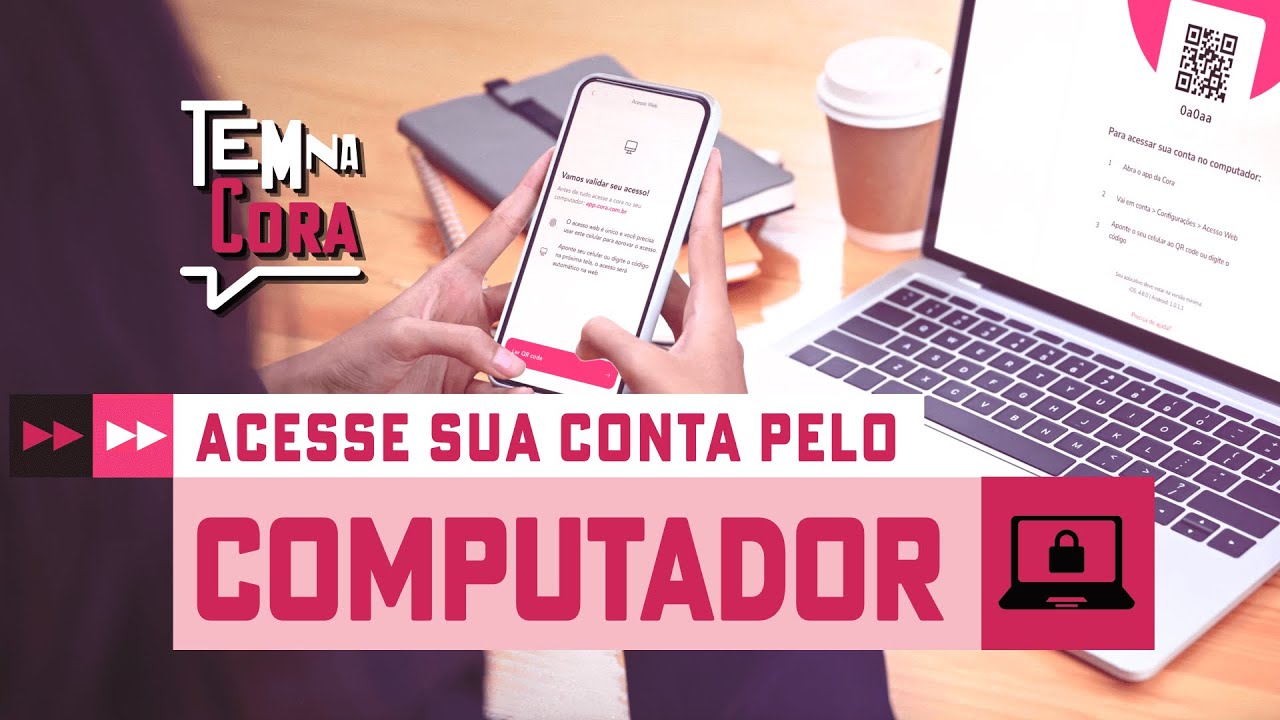 Acesse o financeiro da sua empresa pelo computador, conheça a Cora Web! #TemNaCora