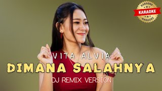 Download lagu Vita Alvia - Dimana Salahnya Karaoke | Remix Version mp3