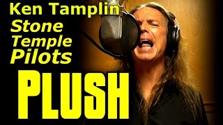 Ken Tamplin - Plush - Stone Temple Pilots - Scott Weiland - Cover