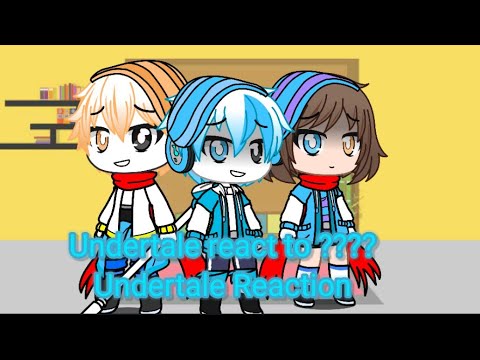 Undertale react to ???? | Undertale Reaction