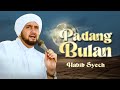 Padang Bulan - Habib Syech Bin Abdul Qadir Assegaf (Music Video)