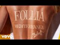 Baby K Follia Mediterranea Official Lyric Video