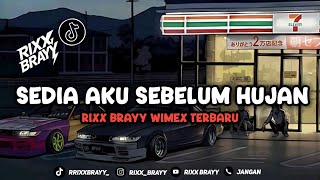 Download lagu DJ SEDIA AKU SEBELUM HUJAN FULL REMIX - RIXX BRAYY WIMEX TERBARU π₯ mp3 Download lagu DJ SEDIA AKU SEBELUM HUJAN FULL REMIX - RIXX BRAYY WIMEX TERBARU π₯ mp3