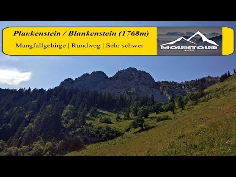 Blankenstein oder Plankenstein (1768m) / Mangfallgebirge / Sehr schwerer Rundweg zum klettern
