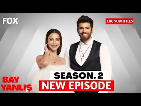 Teaser - Mr. Wrong (Bay Yanlış) Season 2 New Series