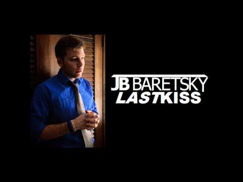 JB Baretsky - Last Kiss