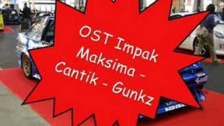 Download lagu OST Impak Maksima - Cantik - Gunkz mp3