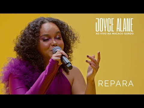 Joyce Alane - Repara (Ao Vivo na Macaco Gordo)
