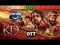 KD The Devil OTT Movie Release Date Upcoming May Release All OTT Telugu Movies