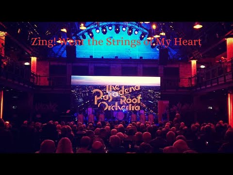 The Pasadena Roof Orchestra - Zing! Went the Strings of My Heart