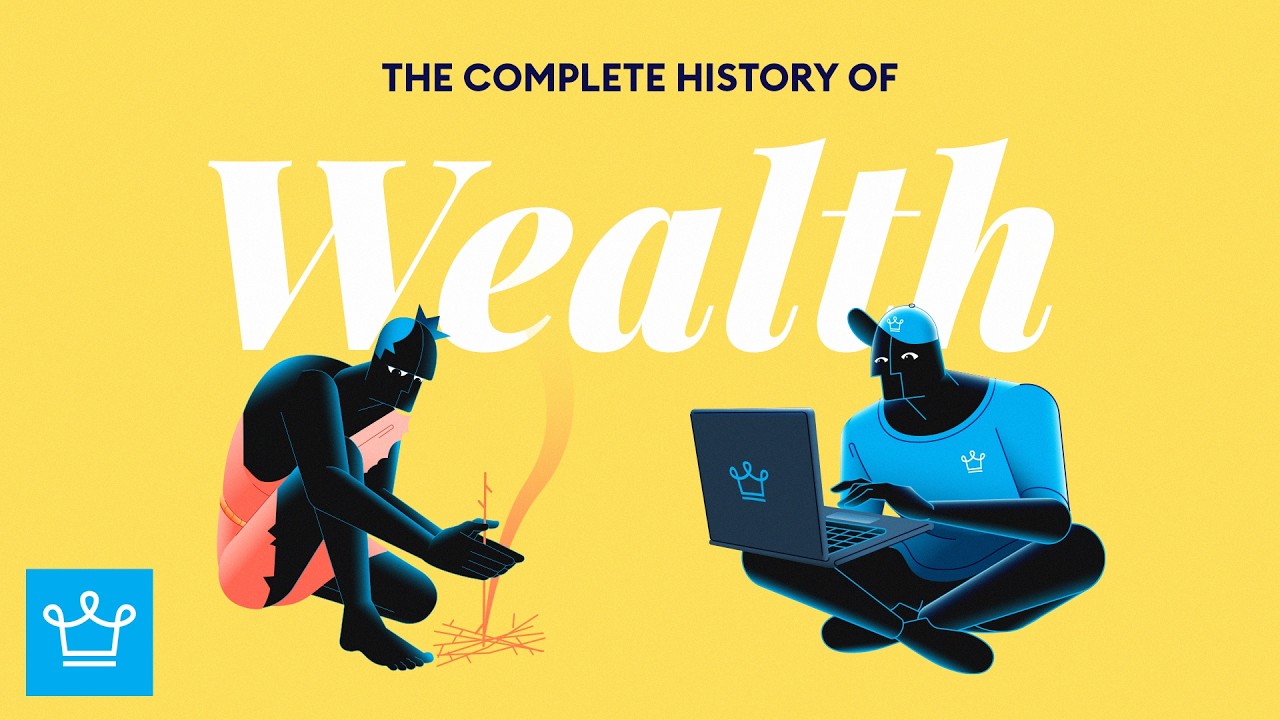 The Complete History Of Wealth