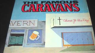 &quot;Only What You Do For Christ Will Last&quot; - The Caravans