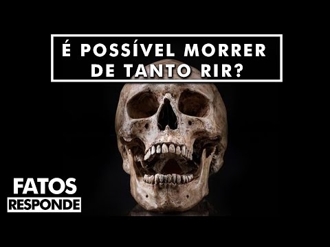 É Possível Alguém Morrer de tanto Rir? - FATOS RESPONDE