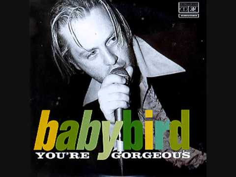 Babybird - You're Gorgeous