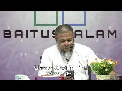 20191105 Ustaz Abd Muien : Tadabur Al Quran