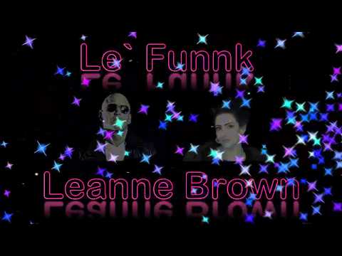 Le` Funnk ft Leanne Brown - What is With You (Sample)